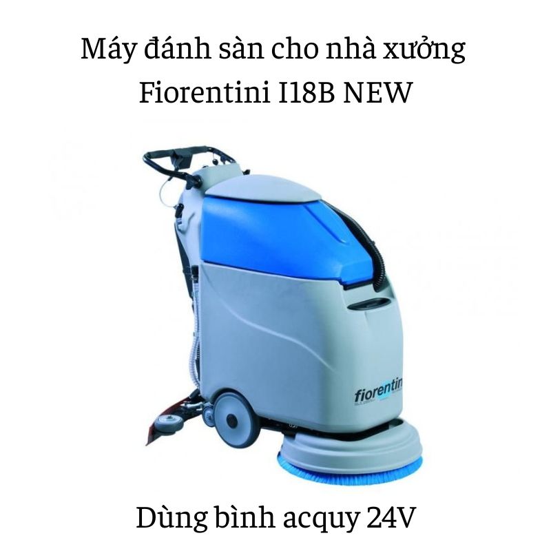 Máy đánh sàn cho nhà xưởng Fiorentini I18B NEW giá rẻ