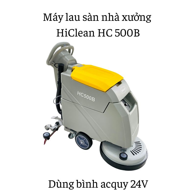 Máy lau sàn nhà xưởng HiClean HC 500B