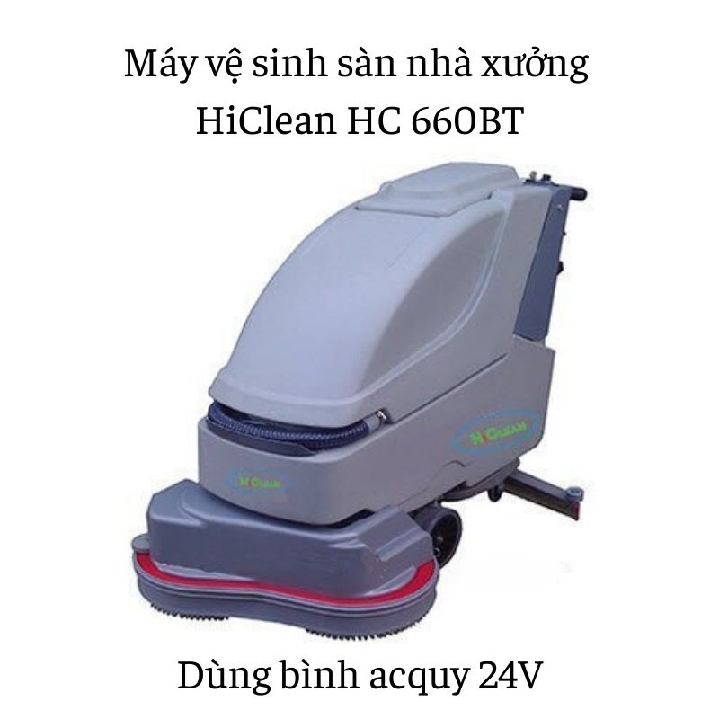 Máy vệ sinh sàn nhà xưởng HiClean HC 660BT